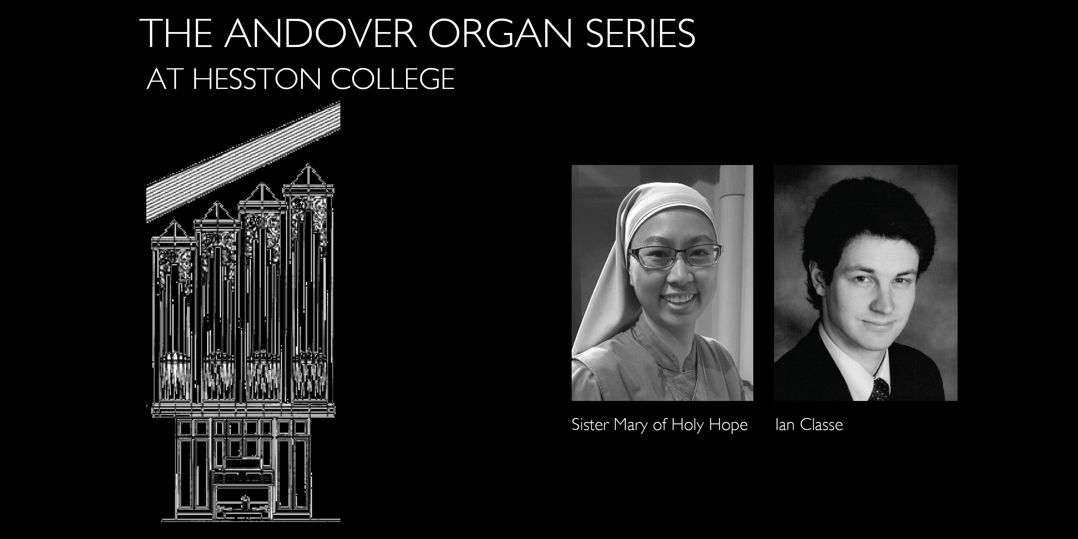 Andover Organ Series graphic with photos of Sister Mary of Holy Hope and Ian Classe
