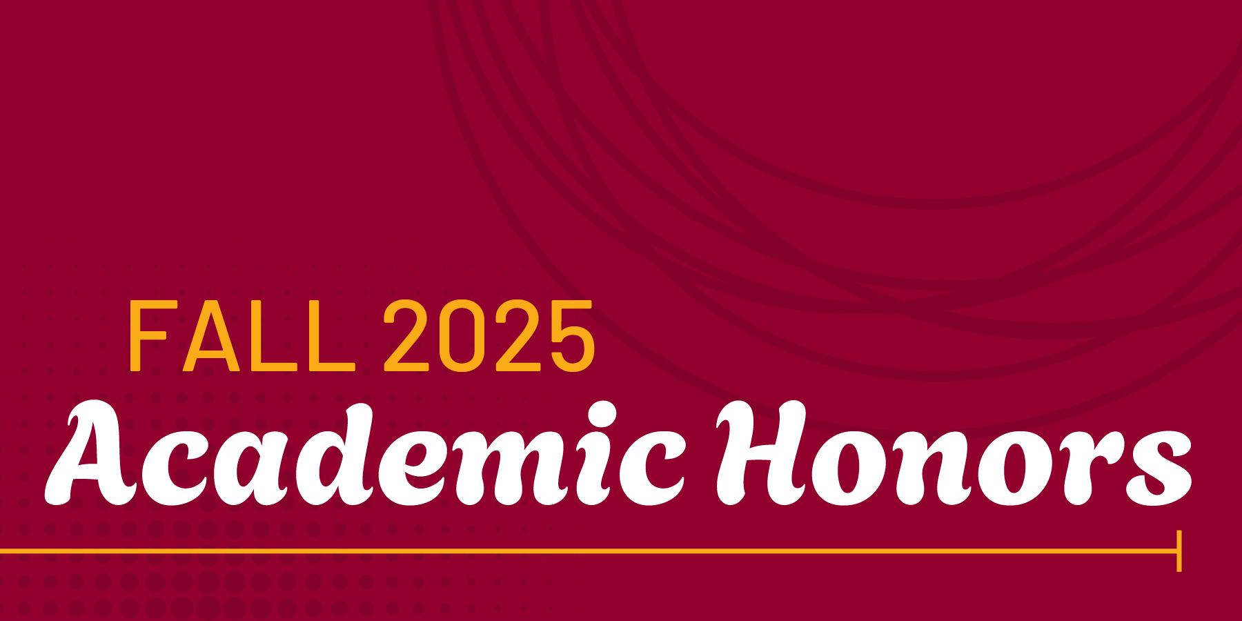 graphic: Fall 2025 Academic Honors