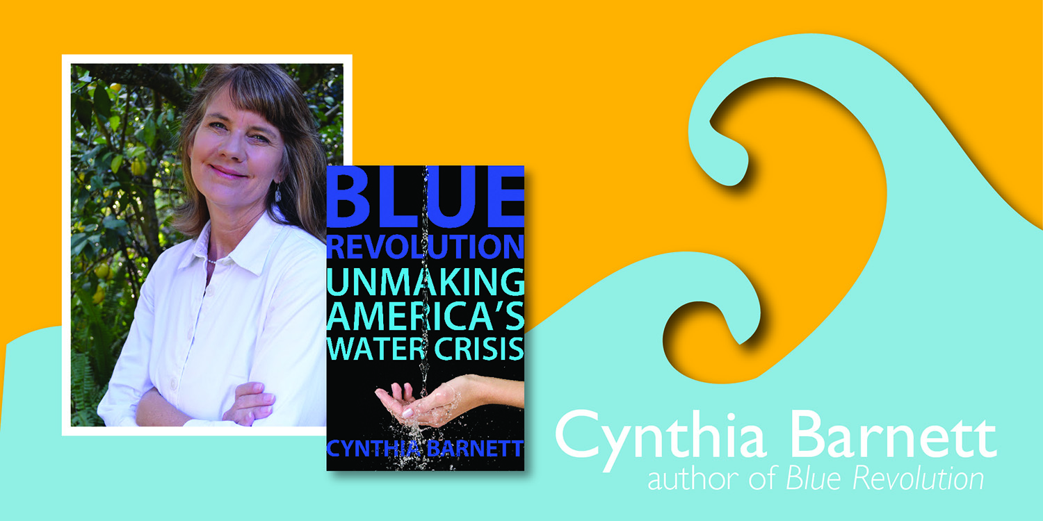 graphic with photos of author Cynthia Barnett and her book, Blue Revolution